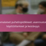 Suomalaiset puhelinpidikkeet: asennustavat, käyttötilanteet ja kestävyys