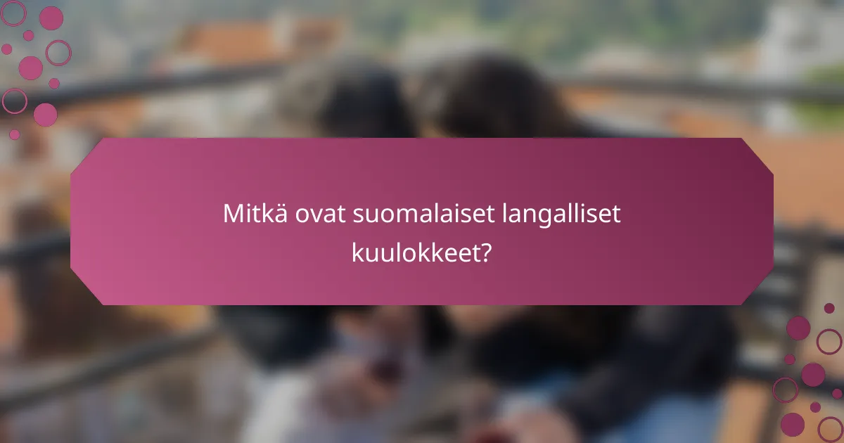 Mitkä ovat suomalaiset langalliset kuulokkeet?